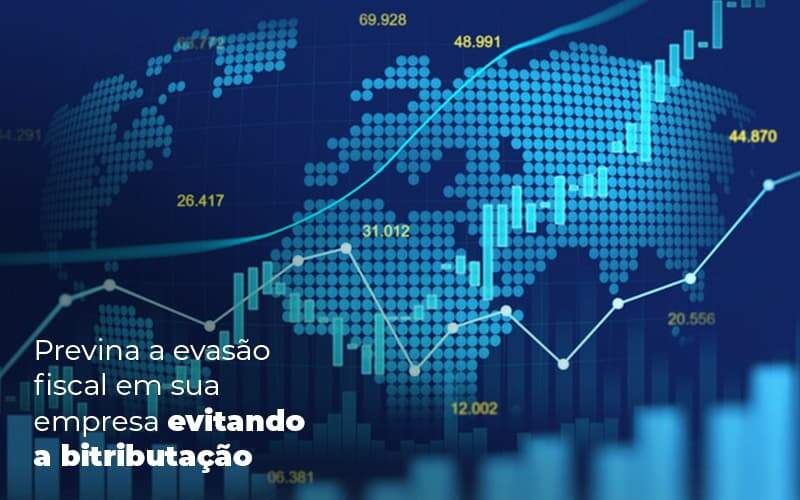 Previna A Evasao Fiscal Em Sua Empresa Evitando A Bitributacao Post (1) Quero Montar Uma Empresa - ROMA CONTABILIDADE