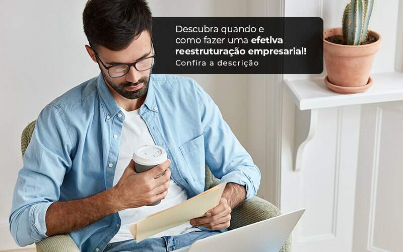 Descubra Quando E Como Fazer Um Efetiva Reestruturacao Empresarial Post 1 - ROMA CONTABILIDADE