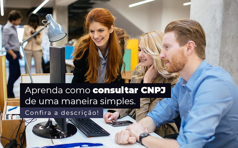 Aprenda Como Consultar Cnpj De Uma Maneira Simples Post 1 - ROMA CONTABILIDADE