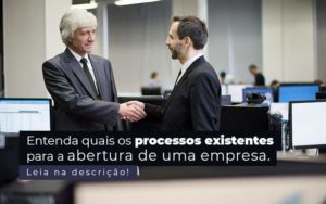 Entenda Quais Os Processos Existentes Para A Abertura De Uma Empresa Post 2 - ROMA CONTABILIDADE