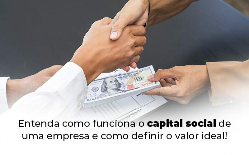 Entenda Como Funciona O Capital Social De Uma Empresa E Como Definir O Valor Ideal Blog 1 - ROMA CONTABILIDADE