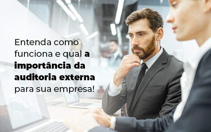 Entenda Como Funciona E Qual A Importancia Da Auditoria Externa Para Sua Empresa Blog 1 - ROMA CONTABILIDADE