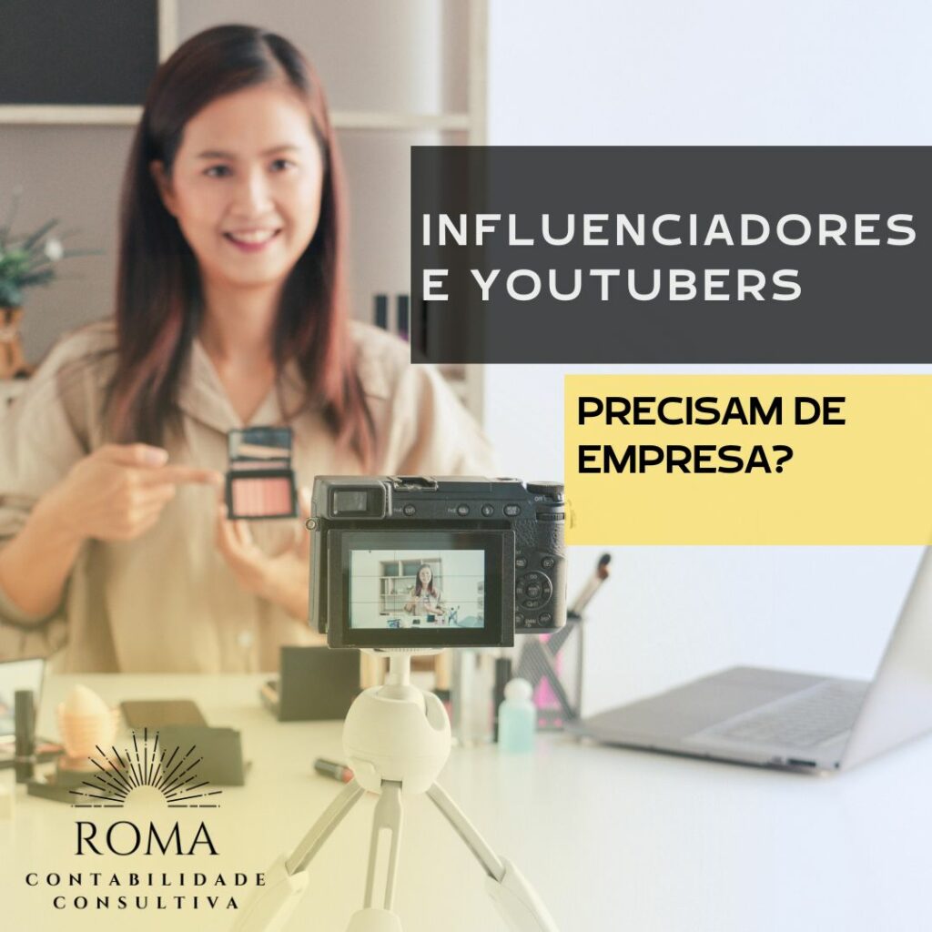 Site Influenciadores E Youtubers Precisam De Empresa - ROMA CONTABILIDADE